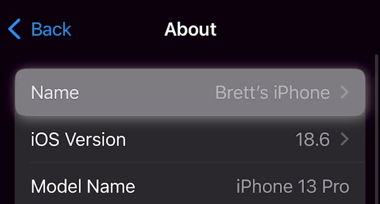 iPhone About screen showing the Name row reading Brett's iPhone above iOS Version