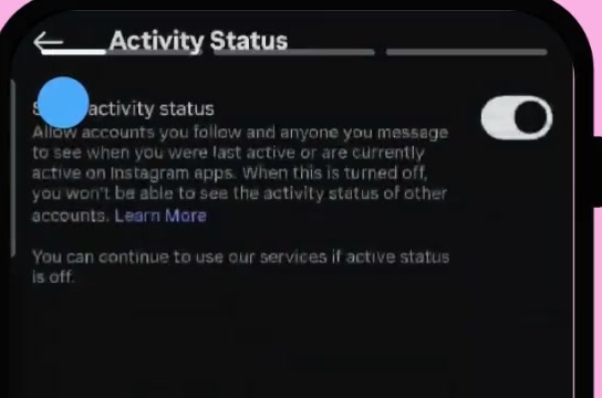 Instagram Activity Status screen with the Show activity status toggle switched on